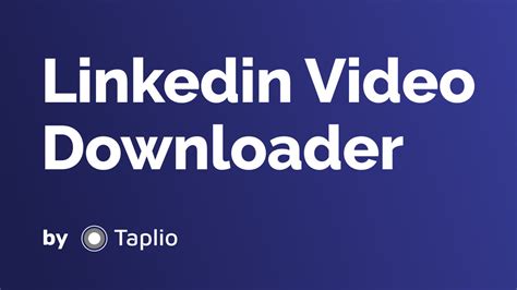 Linkedin Video Downloader by Taplio.